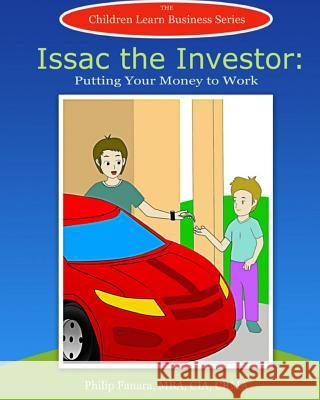 Isaac the Investor: Putting Your Money to Work Children Lear Stephen Gonzaga 9781507819722 Createspace - książka