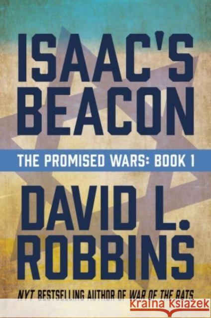 Isaac's Beacon: A Novel David  L. Robbins 9781637589984 Permuted Press - książka