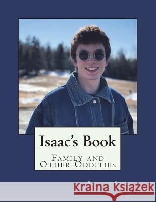 Isaac's Book: Family and Other Oddities Rosalyn Stowell 9781986020237 Createspace Independent Publishing Platform - książka