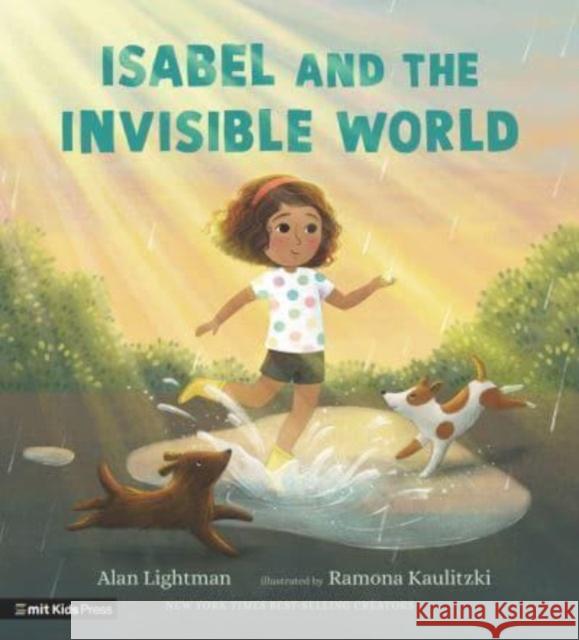 Isabel and the Invisible World Alan Lightman 9781529516999 Walker Books Ltd - książka