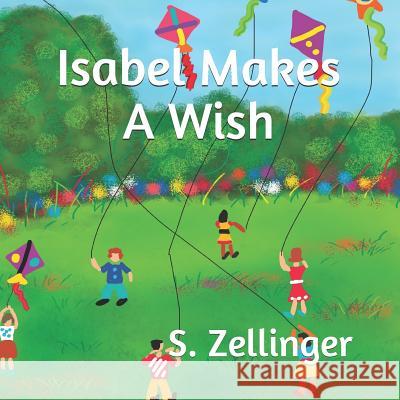 Isabel Makes A Wish S. Zellinger 9781075809347 Independently Published - książka