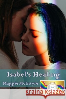 Isabel's Healing Maggie McIntyre   9798650898733 Independently Published - książka