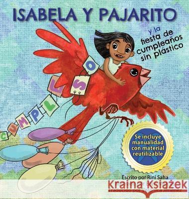 Isabela y Pajarito Rini Saha Ellen Marcus Veronica Jimenez 9798985128130 Greenthinker DC - książka