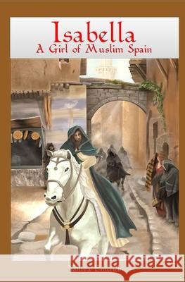 Isabella a Girl of Muslim Spain Yahiya Emerick 9781450541015 Createspace - książka