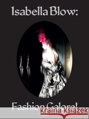 Isabella Blow - Fashion Galore! Alastair ONeill 9780847841721  - książka