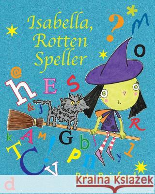 Isabella, Rotten Speller Peta Rainford 9781508460862 Createspace - książka