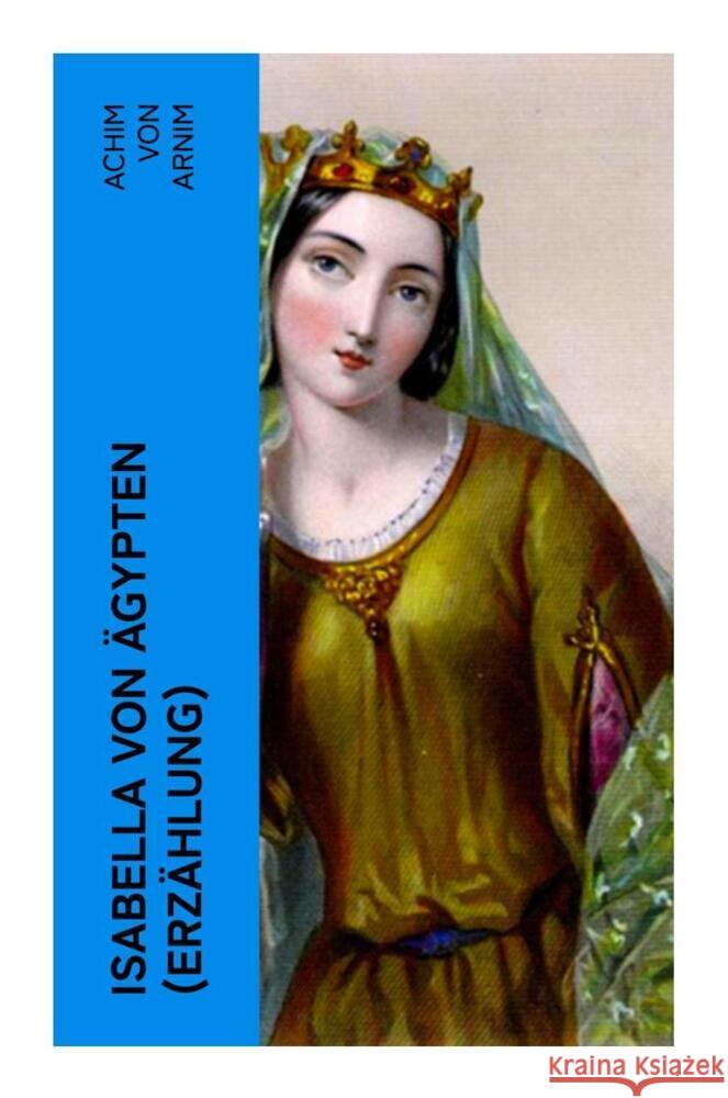 Isabella von Ägypten (Erzählung) Arnim, Achim von 9788027362752 e-artnow - książka