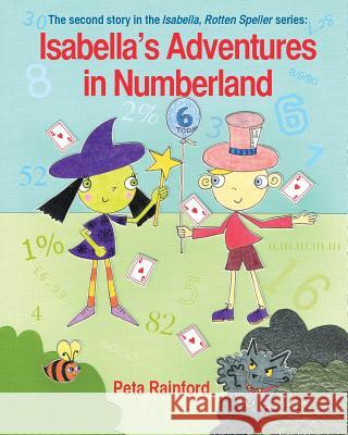 Isabella's Adventures in Numberland Peta Rainford 9780995646506 Dogpigeon Books - książka