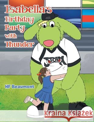 Isabella's Birthday Party with Thunder Hf Beaumont 9781796086201 Xlibris Us - książka