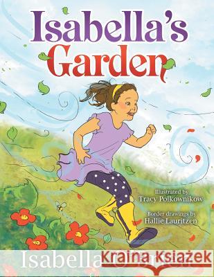 Isabella's Garden Isabelle O'Brian Isabella O'Brien Tracy Polkownikow 9781530357246 Createspace Independent Publishing Platform - książka