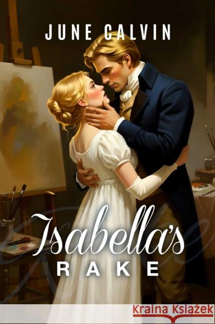 Isabella's Rake June Calvin 9781592117253 Histria Romance - książka