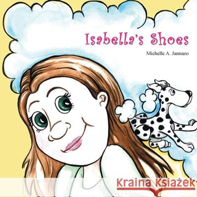 Isabella's Shoes Michelle A. Jannazo 9781432790196 Outskirts Press - książka