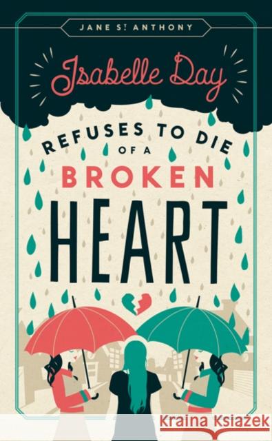 Isabelle Day Refuses to Die of a Broken Heart Jane S 9780816699223 University of Minnesota Press - książka