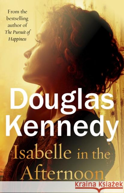 Isabelle in the Afternoon Kennedy, Douglas 9780099585237 Cornerstone - książka