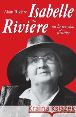 Isabelle Rivi?re Riviere-A 9782213023342 Fayard - książka