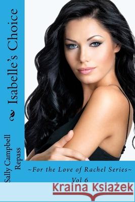 Isabelle's Choice Sally Campbell Repass 9781539103752 Createspace Independent Publishing Platform - książka