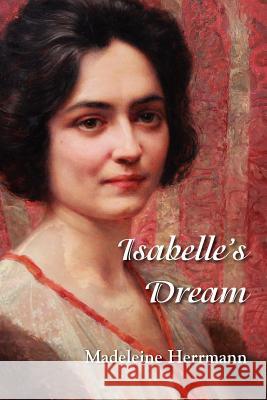 Isabelle's Dream Madeleine Herrmann 9781935514213 Plain View Press - książka
