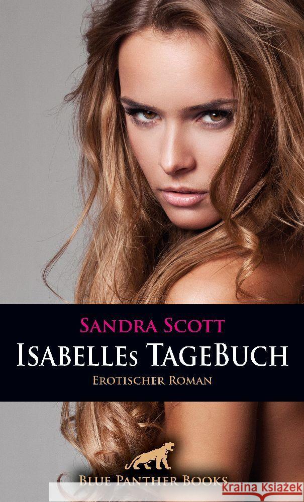 Isabelles TageBuch | Erotischer Roman Scott, Sandra 9783756168019 blue panther books - książka