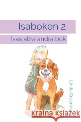 Isaboken 2: Isas allra andra bok Linda Gruenberg 9789198631654 Kenda Press - książka