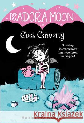 Isadora Moon Goes Camping Harriet Muncaster 9780399558276 Random House Books for Young Readers - książka