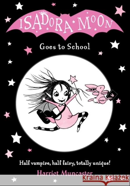 Isadora Moon Goes to School Muncaster, Harriet 9780192744319 Oxford University Press - książka