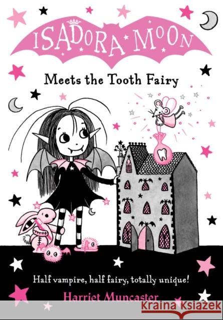 Isadora Moon Meets the Tooth Fairy Muncaster, Harriet 9780192773548 Oxford University Press - książka