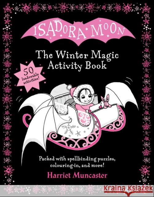 Isadora Moon: The Winter Magic Activity Book Muncaster, Harriet 9780192785824 Oxford University Press - książka