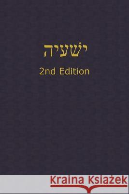 Isaiah: A Journal for the Hebrew Scriptures J Alexander Rutherford   9781989560631 Teleioteti - książka