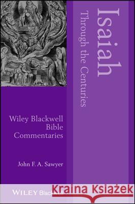 Isaiah Through the Centuries  9780631219637 Wiley-Blackwell (an imprint of John Wiley & S - książka