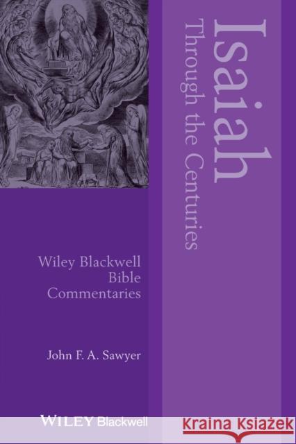 Isaiah Through the Centuries John F. a. Sawyer 9781119673910 Wiley-Blackwell - książka