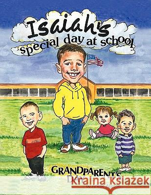 Isaiah's Special Day at School Arlene Alarcon 9781453571354 Xlibris Corporation - książka