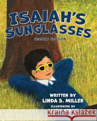 Isaiah's Sunglasses Naszer Nebres Linda S Miller  9781735475837 Linda S Miller - książka