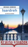 Isardreh Gerwien, Michael 9783839203606 Gmeiner-Verlag