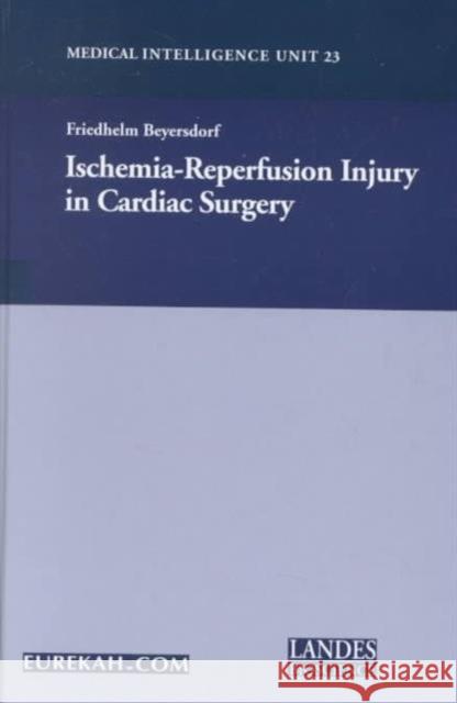 Ischemia-Reperfusion Injury in Cardiac Surgery  9781587060021 Landes Bioscience - książka