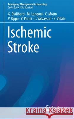 Ischemic Stroke Giuseppe D Marco Longoni Valentina Oppo 9783319317045 Springer - książka