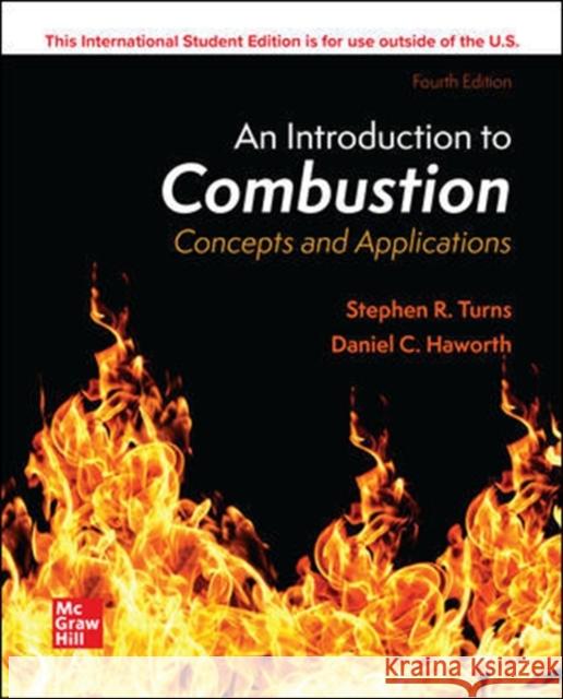 ISE An Introduction to Combustion: Concepts and Applications Stephen Turns 9781260575521 McGraw-Hill Education - książka