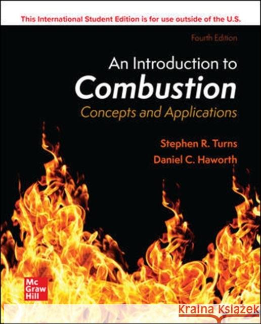 ISE An Introduction to Combustion: Concepts and Applications Daniel C. Haworth 9781260575521 McGraw-Hill Education - książka