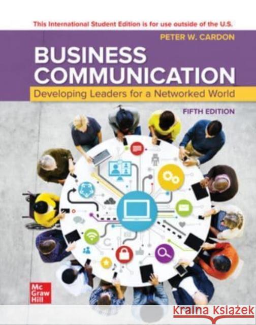 ISE Business Communication: Developing Leaders for a Networked World CARDON 9781266158216 McGraw-Hill Education - książka