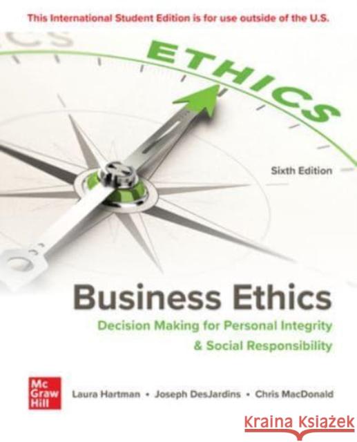 ISE Business Ethics: Decision Making for Personal Integrity & Social Responsibility Chris MacDonald 9781266256141 McGraw-Hill Education - książka