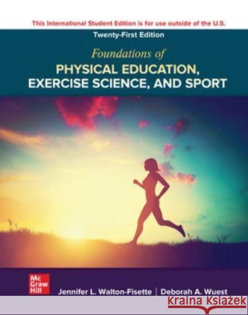 ISE Foundations of Physical Education, Exercise Science, and Sport Jennifer Walton-Fisette 9781266287022 McGraw-Hill Education - książka