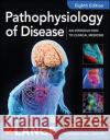 ISE Pathophysiology of Disease: An Introduction to Clinical Medicine 8E Stephen McPhee 9781260288513 McGraw-Hill Education