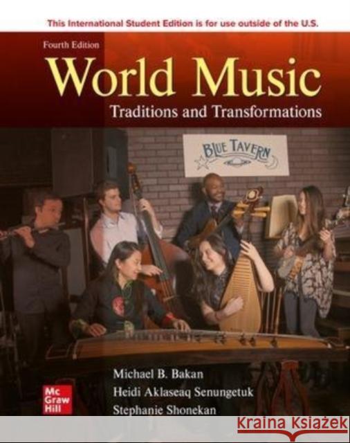 ISE World Music: Traditions and Transformations Michael Bakan 9781265204549 McGraw-Hill Education - książka