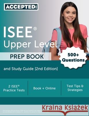 ISEE Upper Level Prep Book: 2 ISEE Practice Tests and Study Guide [2nd Edition] G. T. McDivitt 9781637988602 Accepted, Inc. - książka