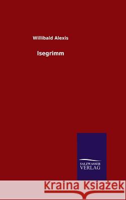 Isegrimm Willibald Alexis 9783846097380 Salzwasser-Verlag Gmbh - książka