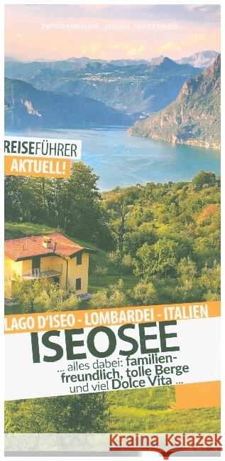 Iseosee - Reiseführer - Lago d'Iseo Hüther, Robert 9783943663310 Zwischenräume - książka