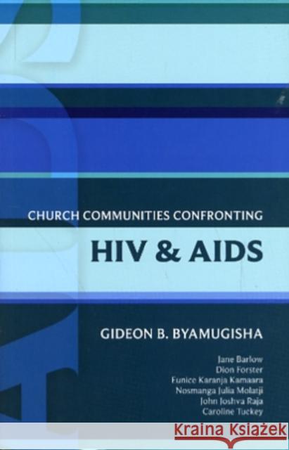 Isg 44 Church Communities Confronting HIV and AIDS Byamugisha, Gideon 9780281062393  - książka