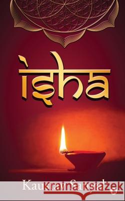 Isha Kaustav Sanyal 9781649198914 Notion Press - książka