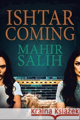 Ishtar Coming Mahir Salih 9781984595645 Xlibris UK - książka