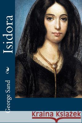 Isidora George Sand 9781518773648 Createspace - książka