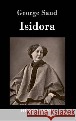 Isidora George Sand 9783843073141 Hofenberg - książka